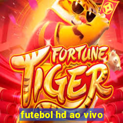 futebol hd ao vivo